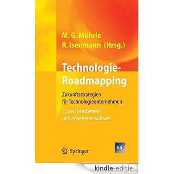 Technologie-Roadmapping: Zukunftsstrategien für Technologieunternehmen (VDI-Buch) [Print Replica] [Kindle-editie]