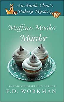 Muffins Masks Murder (Auntie Clem's Bakery, Band 10)