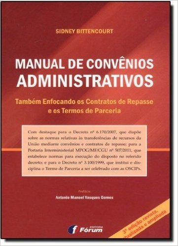 Manual De Convênios Administrativos. Também Enfocado Os Contratos De Repasse E Os Termos De Parceria