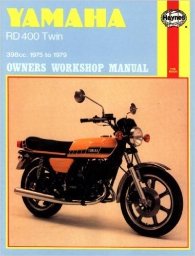 Yamaha Rd400 Twin Owners Workshop Manual, No. 333: '75-'79