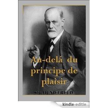 Au-delà du principe de plaisir (French Edition) [Kindle-editie]