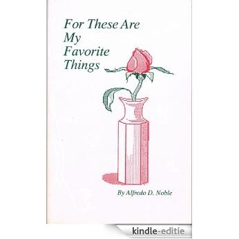 For These Are My Favorite Things (English Edition) [Kindle-editie]