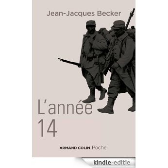 L'année 14 (Armand Colin poche) (French Edition) [Kindle-editie]