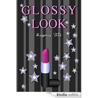 Glossy Look (Spanish Edition) [Kindle-editie]