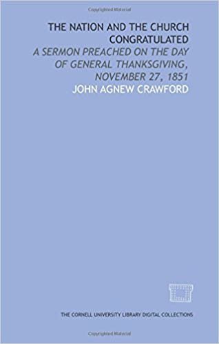 indir The nation and the church congratulated: A sermon preached on the day of general thanksgiving, November 27, 1851