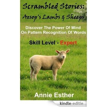 Scrambled Stories: Aesop's Sheep & Lambs (Annotated & Narrated in Scrambled Words) Skill Level - Expert (English Edition) [Kindle-editie]