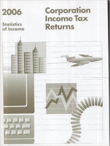 Corporation Income Tax Returns, 2006, Statistics of Income