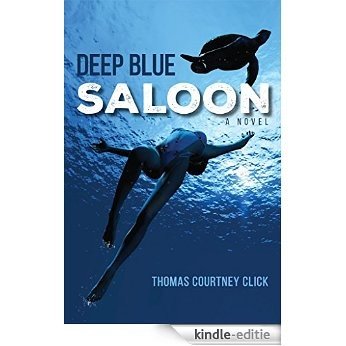 Deep Blue Saloon: A Novel (English Edition) [Kindle-editie]
