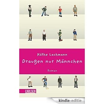 Draußen nur Männchen (German Edition) [Kindle-editie]