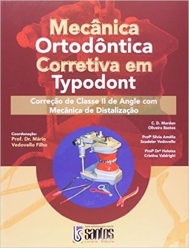 Mecanica Ortodontica Corretiva Em Typodont - Classe 2