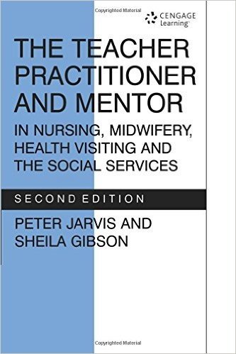 The Teacher Practitioner and Mentor in Nursing Midwifery