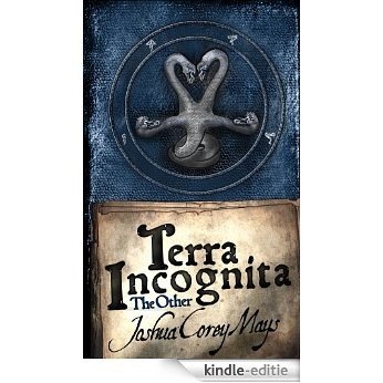 Terra Incognita: The Other (English Edition) [Kindle-editie]