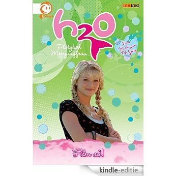 H2O, Band 10 - Film ab!: Plötzlich Meerjungfrau (German Edition) [Kindle-editie]
