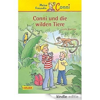 Conni-Erzählbände, Band 23: Conni und die wilden Tiere [Kindle-editie]