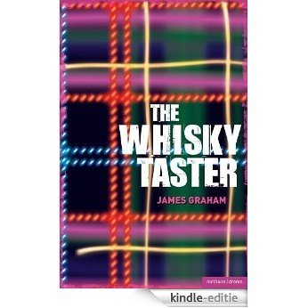 The Whisky Taster (Modern Plays) [Kindle-editie]