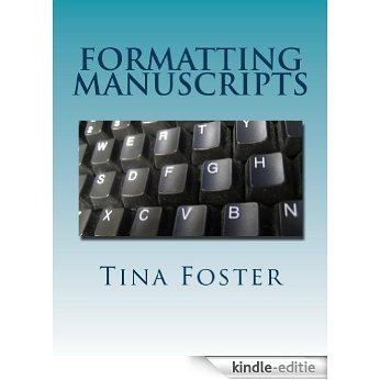 Formatting Manuscripts (English Edition) [Kindle-editie]