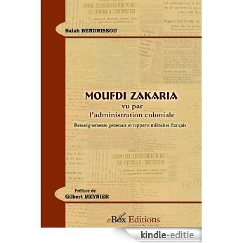 Moufdi Zakaria vu par l'administration coloniale (French Edition) [Kindle-editie] beoordelingen