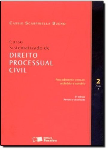 Curso Sistematizado De Direito Processual Civil. Procedimento Comum Ordinario E Sumario - Volume 2. Tomo I