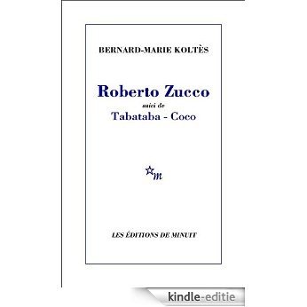Roberto Zucco, suivi de Tabataba - Coco (THEATRE) [Kindle-editie]