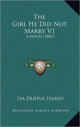The Girl He Did Not Marry V1: A Novel (1887) baixar