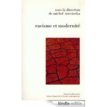 Racisme et modernité (Histoire contemporaine) [Kindle-editie]