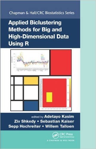 Applied Biclustering Methods for Big and High-Dimensional Data Using R baixar