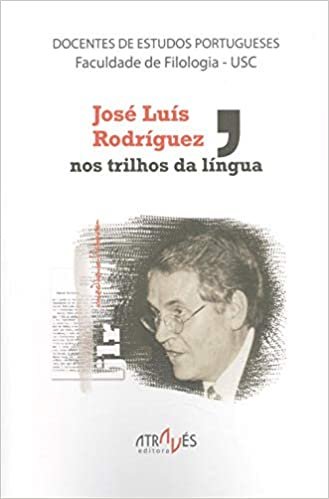 José Luís Rodríguez, nos trilhos da língua