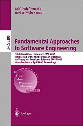 Fundamental Approaches to Software Engineering: 5th International Conference, Fase 2002, Held as Part of the Joint European Conferences on Theory and