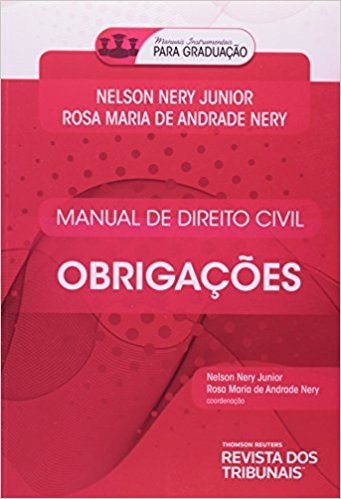 Manual de Direito Civil. Obrigações - Coleção Manuais Instrumentais Para Graduação