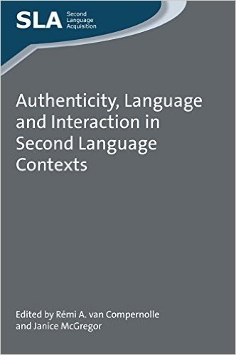 Authenticity, Language and Interaction in Second Language Contexts