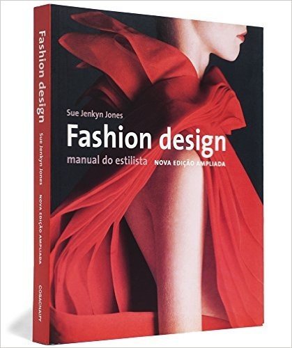 Fashion Design. Manual do Estilista