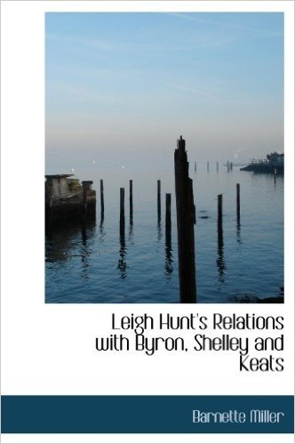 Leigh Hunt's Relations with Byron, Shelley and Keats baixar