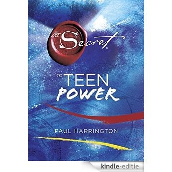The Secret to Teen Power (English Edition) [Kindle-editie]