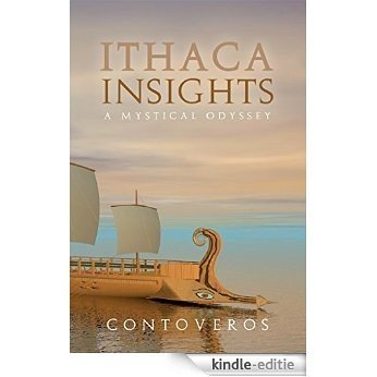 Ithaca Insights: A Mystical Odyssey (English Edition) [Kindle-editie]