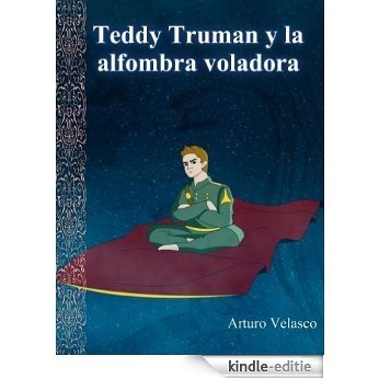 Teddy Truman y la alfombra voladora (Spanish Edition) [Kindle-editie]