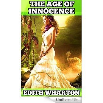 The Age Of Innocence: By Edith Wharton (Illustrated) + FREE Middlemarch (English Edition) [Kindle-editie]