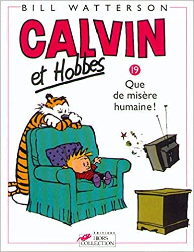 indir Calvin &amp; Hobbes (in French): Calvin &amp; Hobbes 19/Que De Misere Humaine ! (Calvin et Hobbes)