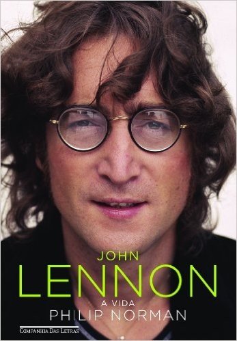 John Lennon. A Vida