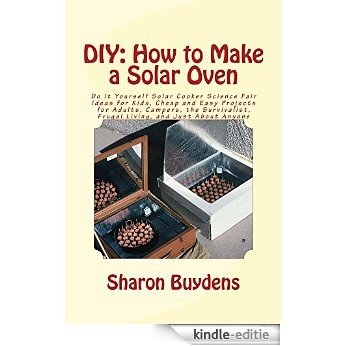 DIY: How to Make a Solar Oven (English Edition) [Kindle-editie]