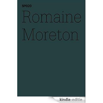 Romaine Moreton: Gedichte aus einem Heimatland
(dOCUMENTA (13): 100 Notes - 100 Thoughts, 100 Notizen - 100 Gedanken # 020) (dOCUMENTA (13): 100 Notizen - 100 Gedanken) [Kindle-editie]