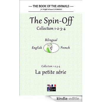 The Book of The Animals - The Spin-Off Collection - Episodes 1-2-3-4 (Bilingual English-French) (The Book of The Animals - The Spin-Off Collection (Bilingual)) (English Edition) [Kindle-editie]