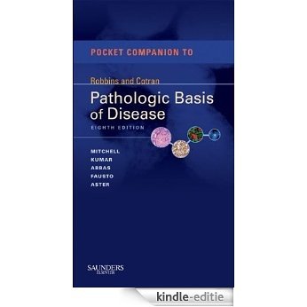 Pocket Companion to Robbins & Cotran Pathologic Basis of Disease (Robbins Pathology) [Kindle-editie]