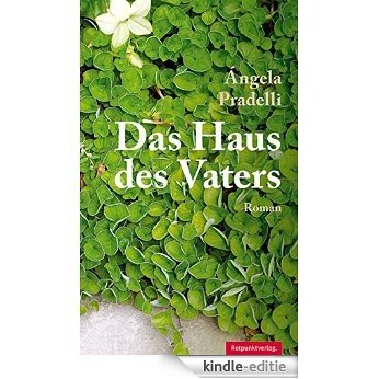 Das Haus des Vaters: Roman (German Edition) [Kindle-editie]