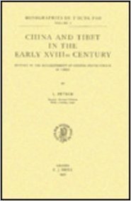 China and Tibet in the Early Xviiith Century: History of the Establishment of Chinese Protectorate in Tibet
