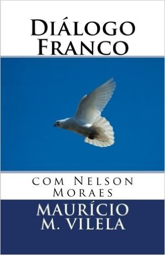 Dialogo Franco: Com Nelson Moraes