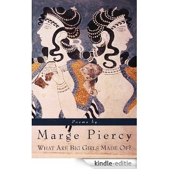 What Are Big Girls Made Of?: Poems [Kindle-editie] beoordelingen
