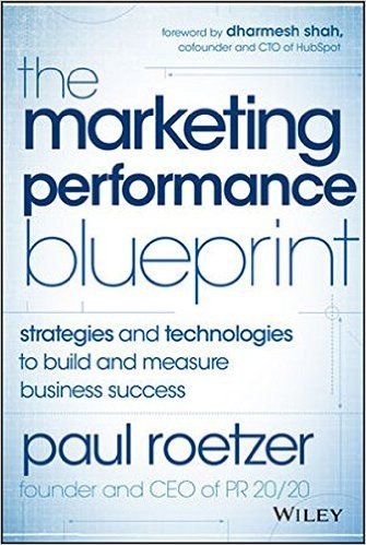 The Marketing Performance Blueprint: Strategies and Technologies to Build and Measure Business Success baixar