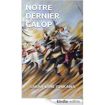 NOTRE DERNIER GALOP (French Edition) [Kindle-editie]