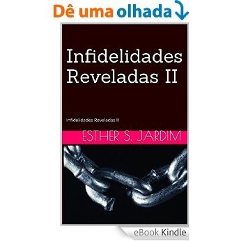 Infidelidades Reveladas II [eBook Kindle]