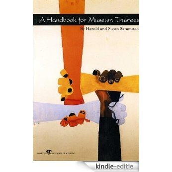 A Handbook for Museum Trustees (English Edition) [Kindle-editie]
